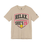 Relax… She’s 15 Softball Parents Tee