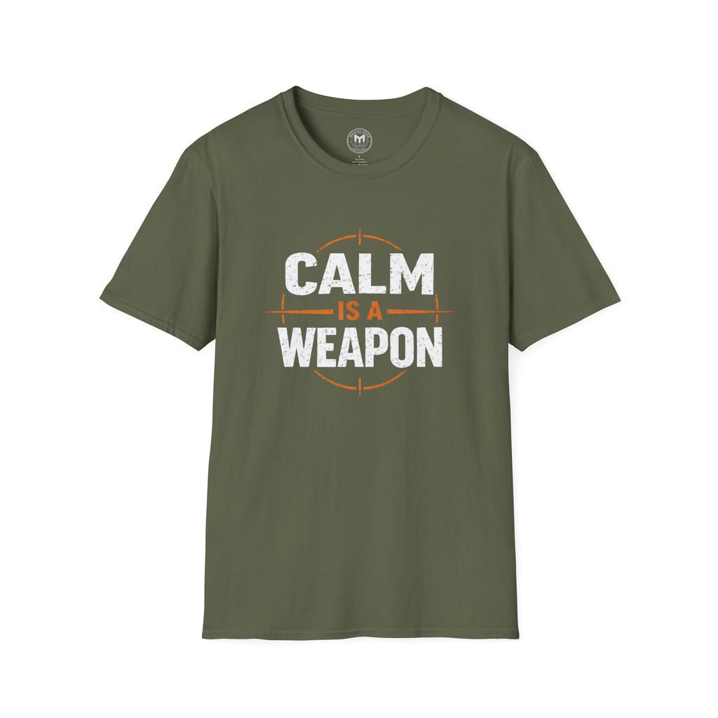 Calm Is a Weapon T-Shirt