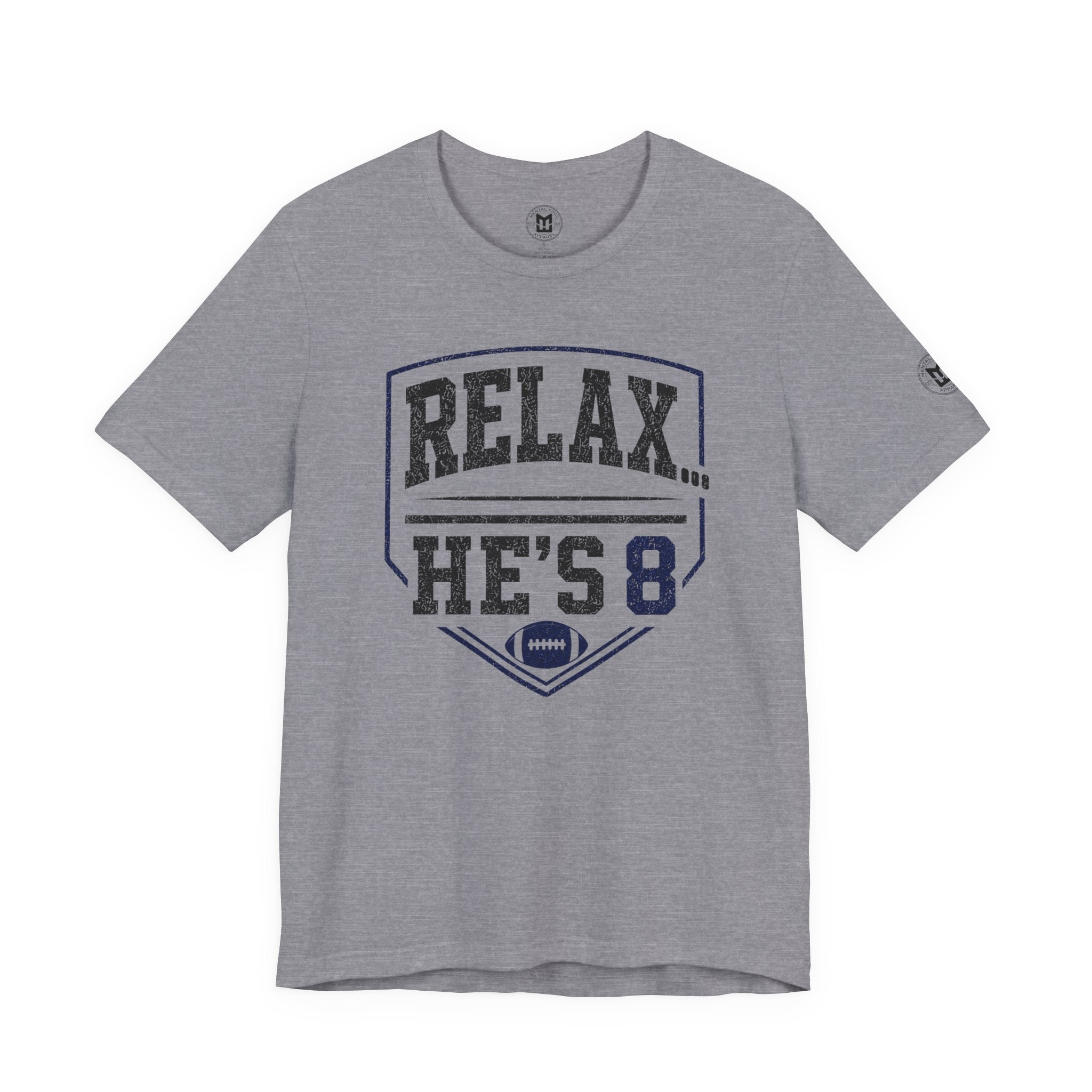 Relax He's 8 Football Parent Tee