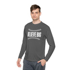 Baseball "Believe Big" Long Sleeve Unisex Tee