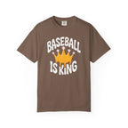 Baseball Is King T-Shirt Heavy Comfort Colors Adult Unisex