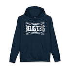 Believe Big Hoodie — Inspirational Baseball Graphic Pullover