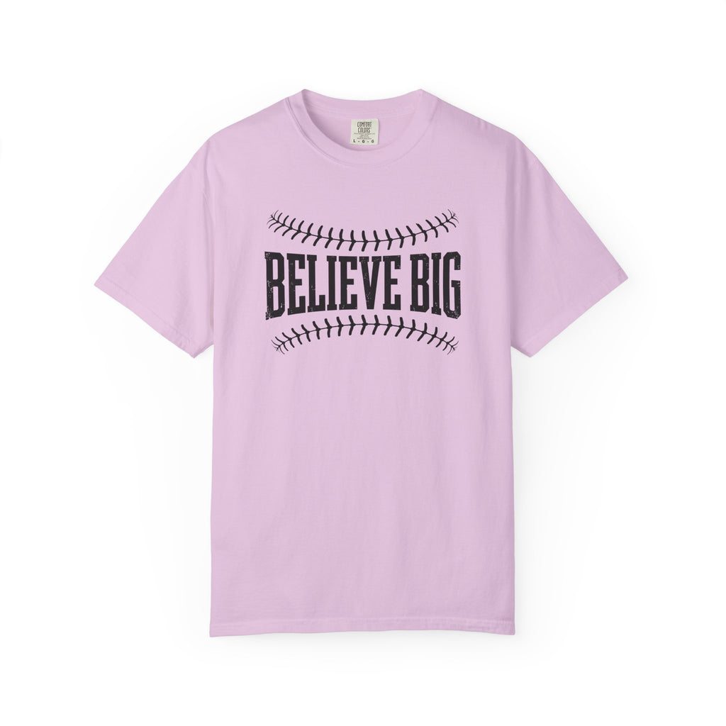 Believe Big Baseball T-Shirt