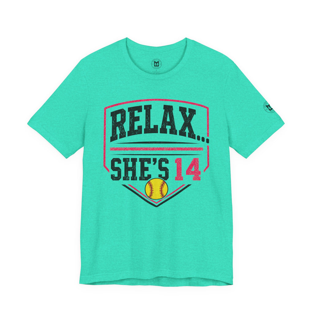 Relax... She's 14 Softball Parents T‑Shirt