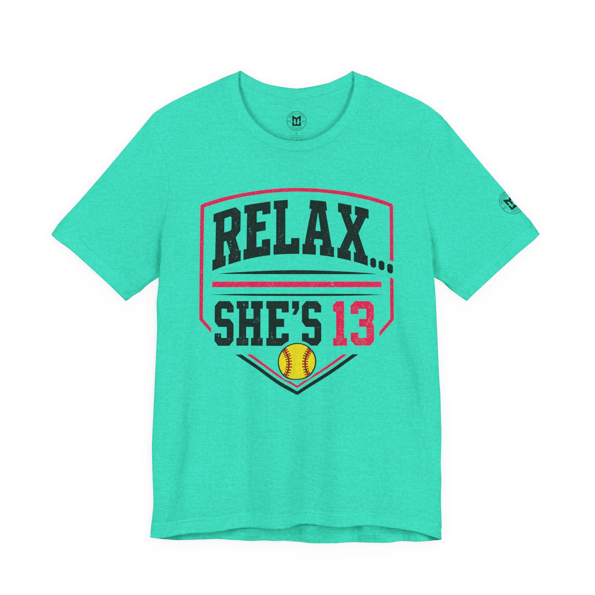 Relax... She's 13 Softball Parents Tee