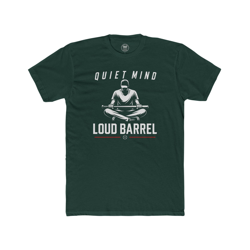 Quiet Mind Loud Barrel Tee Baseball Mindset Tee