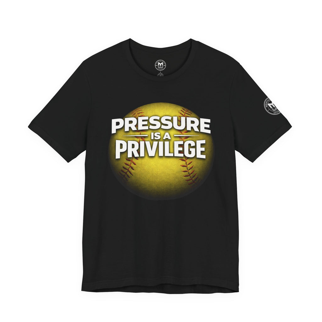 Pressure Is a Privilege Softball T-Shirt — Motivational Sports Tee
