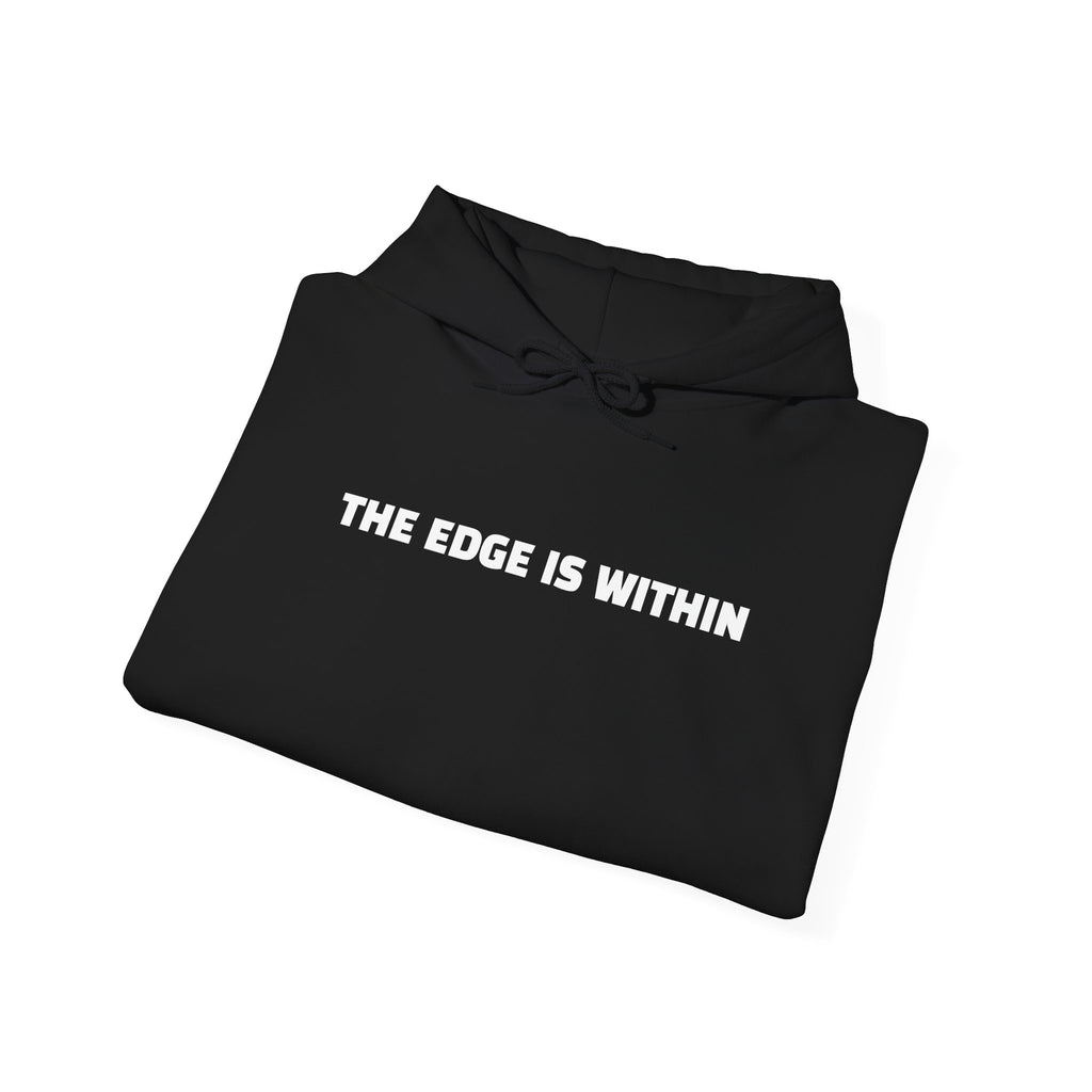 The Edge Is Within Puff Hoodie