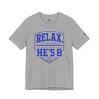 Relax... He's 8 Baseball Parent T-Shirt - Royal Blue