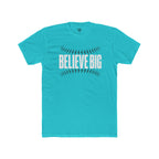 Believe Big Baseball Tee — Inspirational Sports Shirt