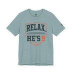 Relax… He's 9 Baseball Parent Tee _ Okstate Orange
