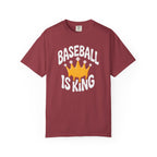 Baseball Is King T-Shirt Heavy Comfort Colors Adult Unisex