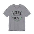 Relax… He's 8 Baseball Parent Tee