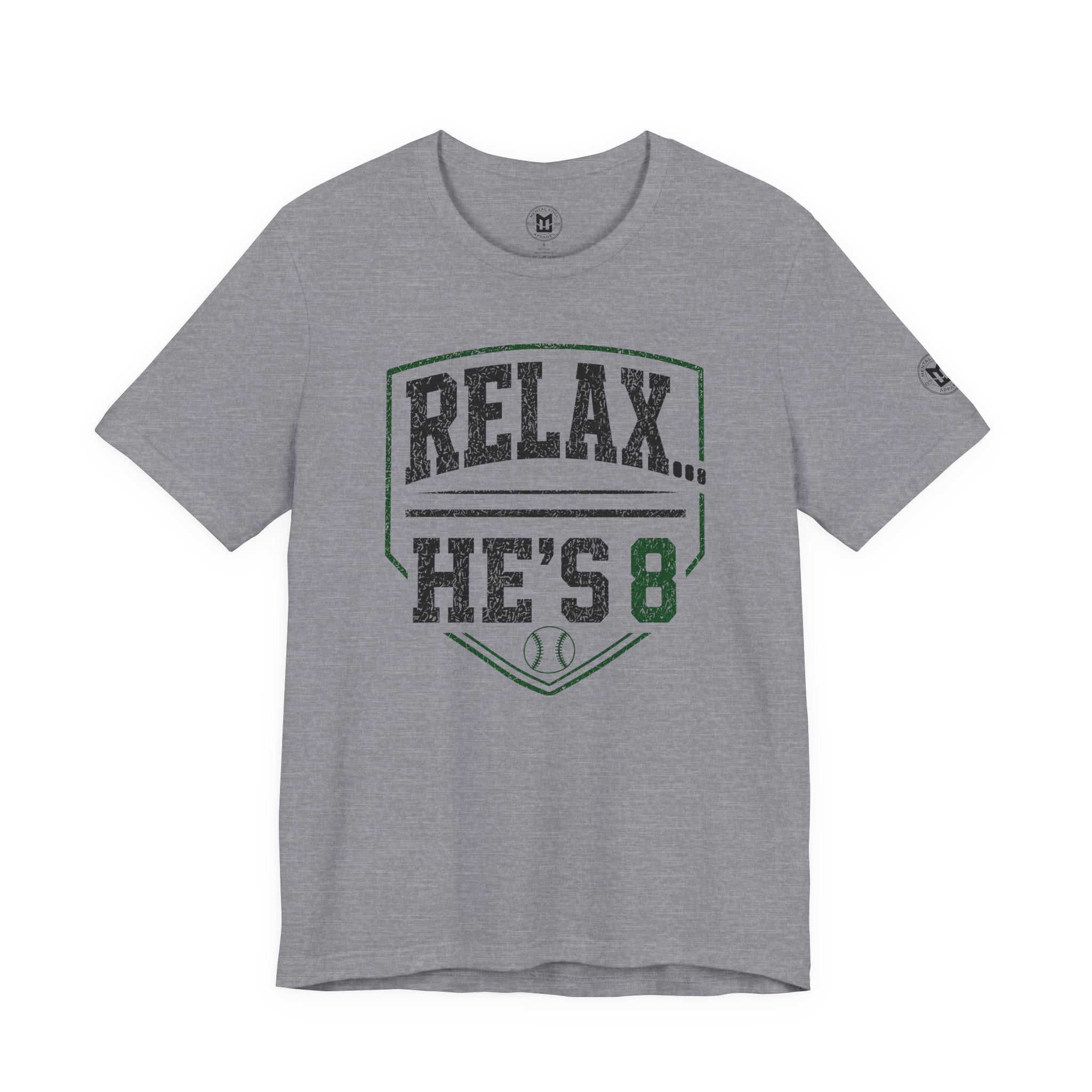 Relax… He's 8 Baseball Parent Tee