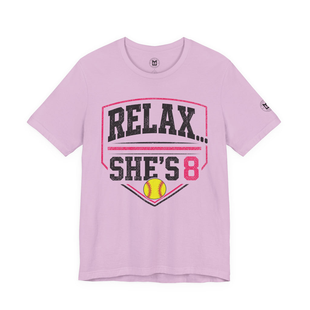 'Relax... She's 8' Softball Parents Tee