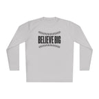 Baseball "Believe Big" Long Sleeve Unisex Tee