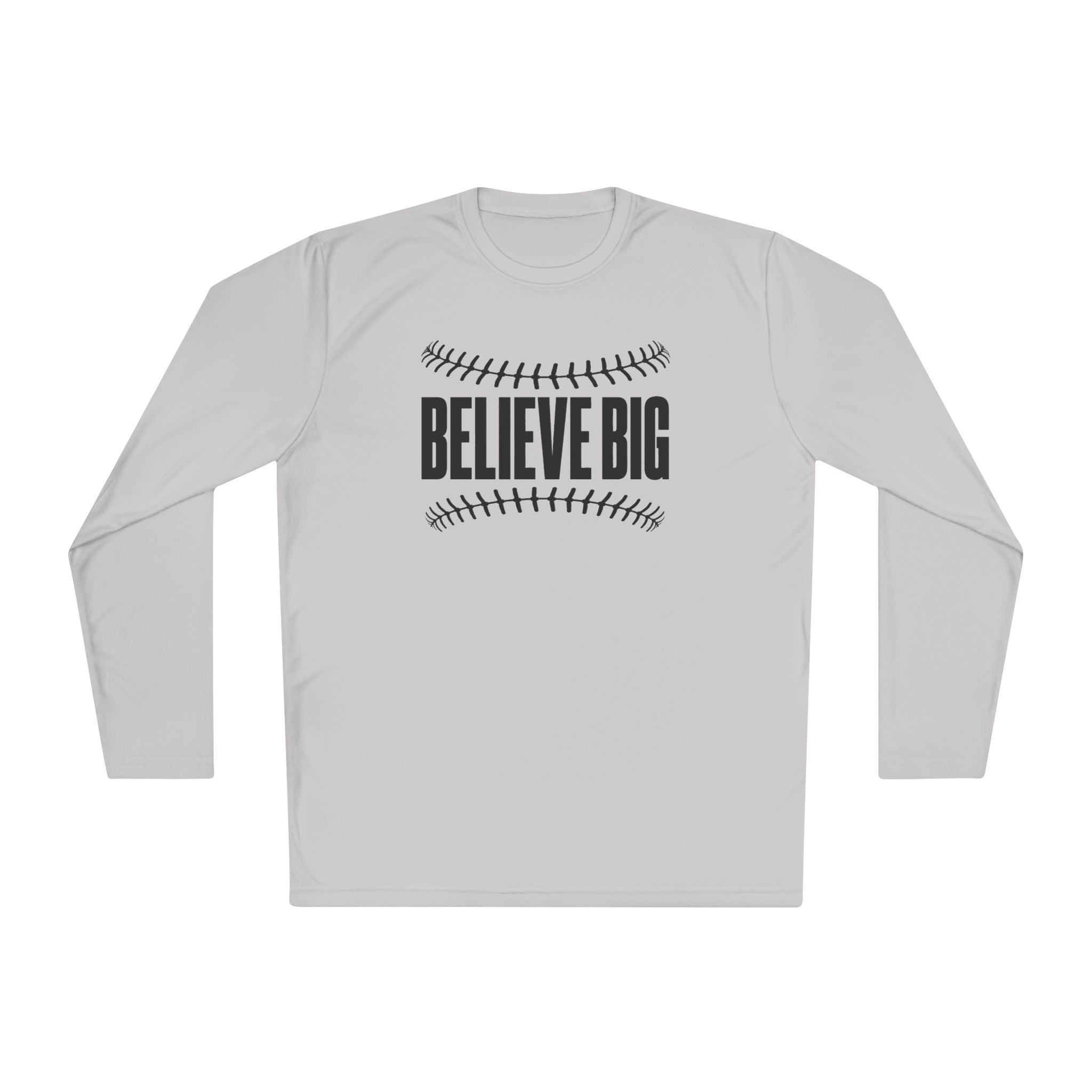 Baseball "Believe Big" Long Sleeve Unisex Tee