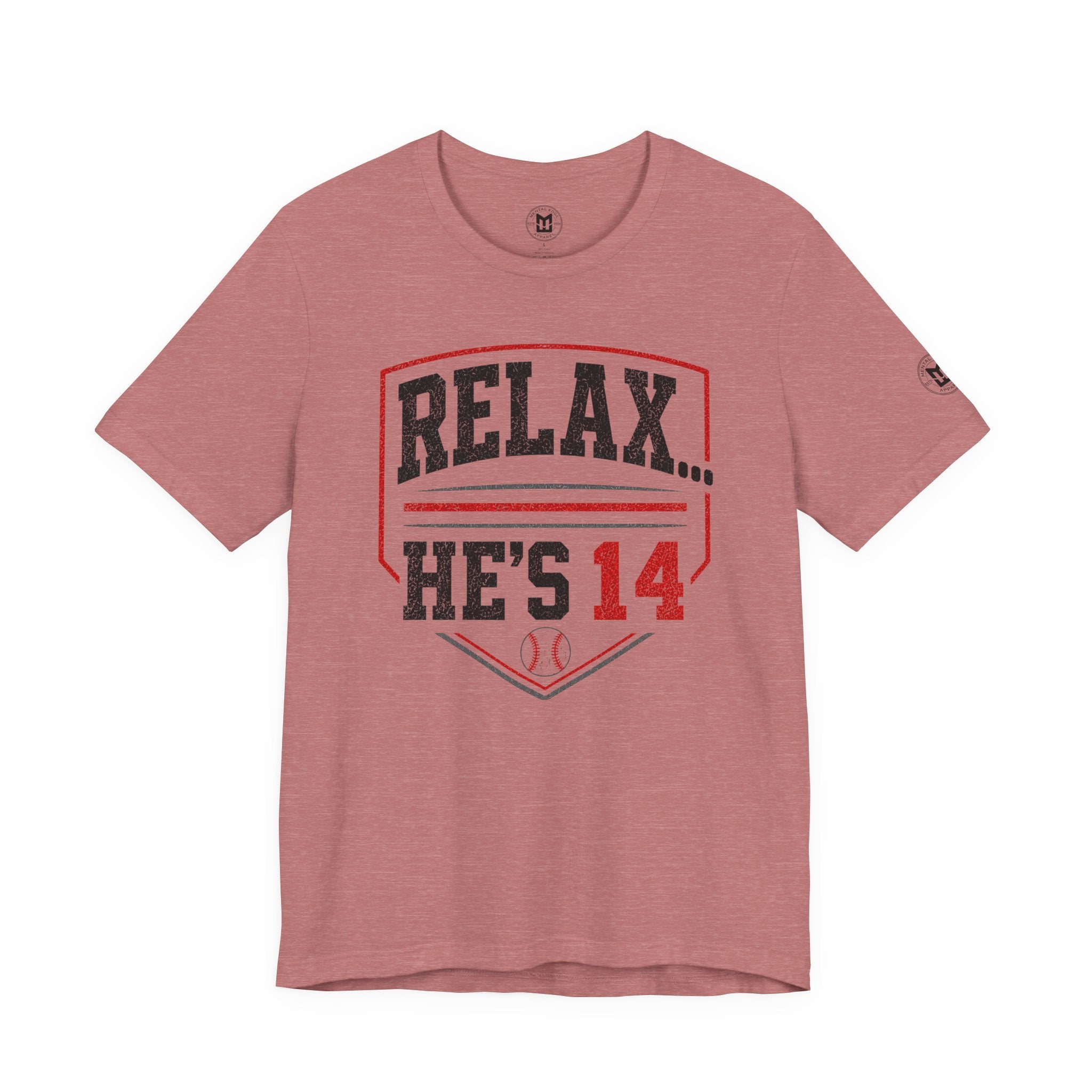 Relax... He's 14 Baseball Parents Tee