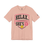 Relax... She's 13 Softball Parents Tee