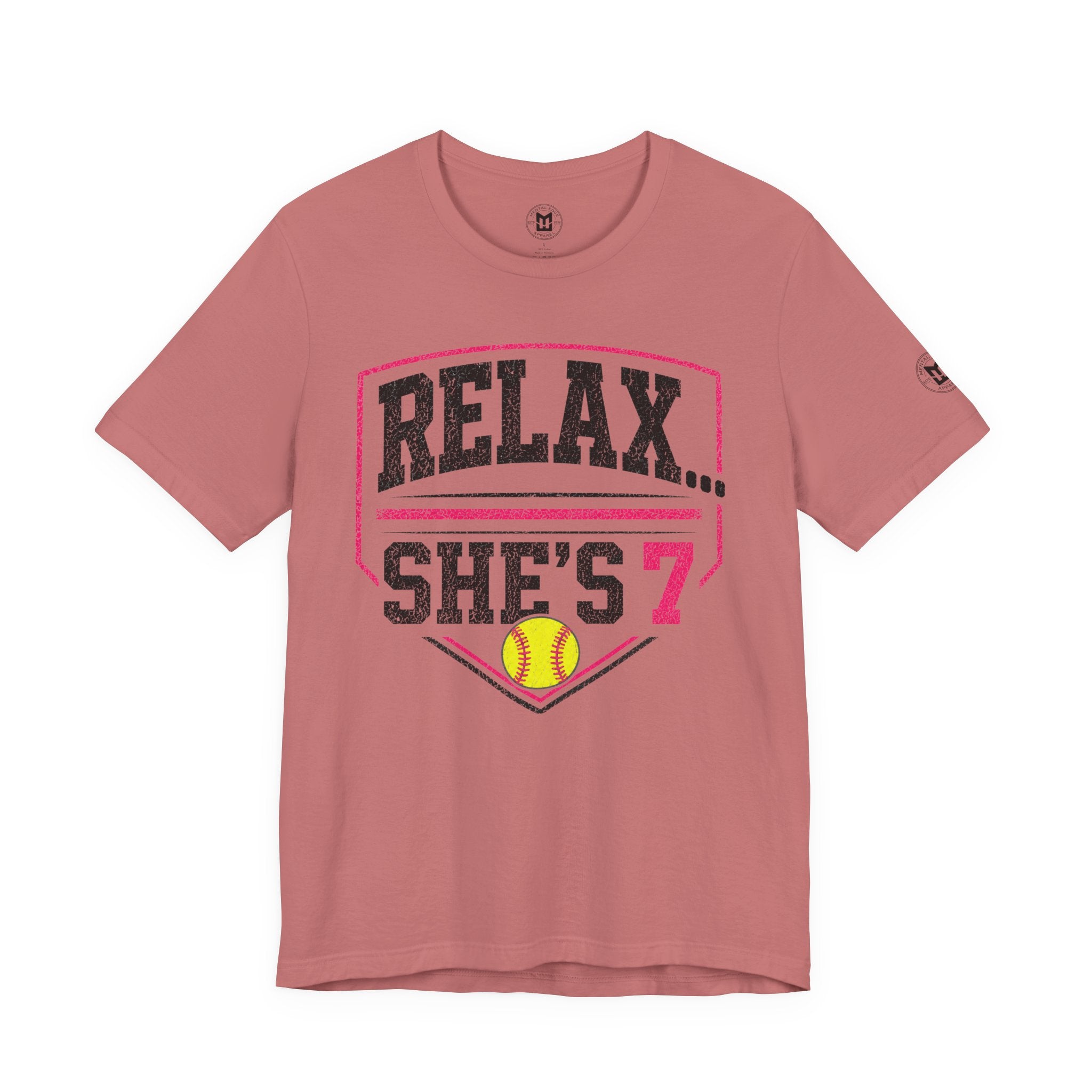 Relax… She's 7 Softball Parents T‑Shirt