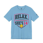 Relax... She's 14 Softball Parents T‑Shirt