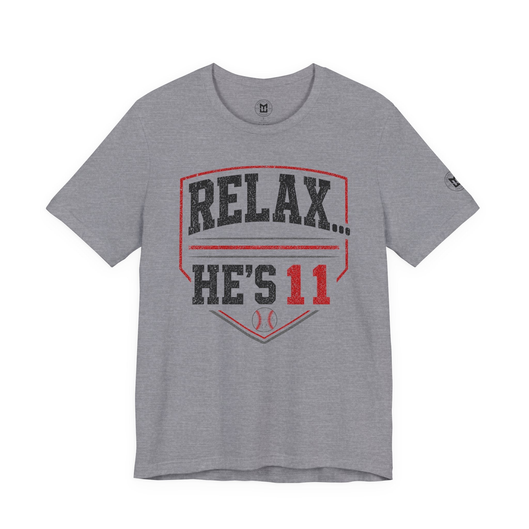 Relax... He's 11 Baseball Parents Tee