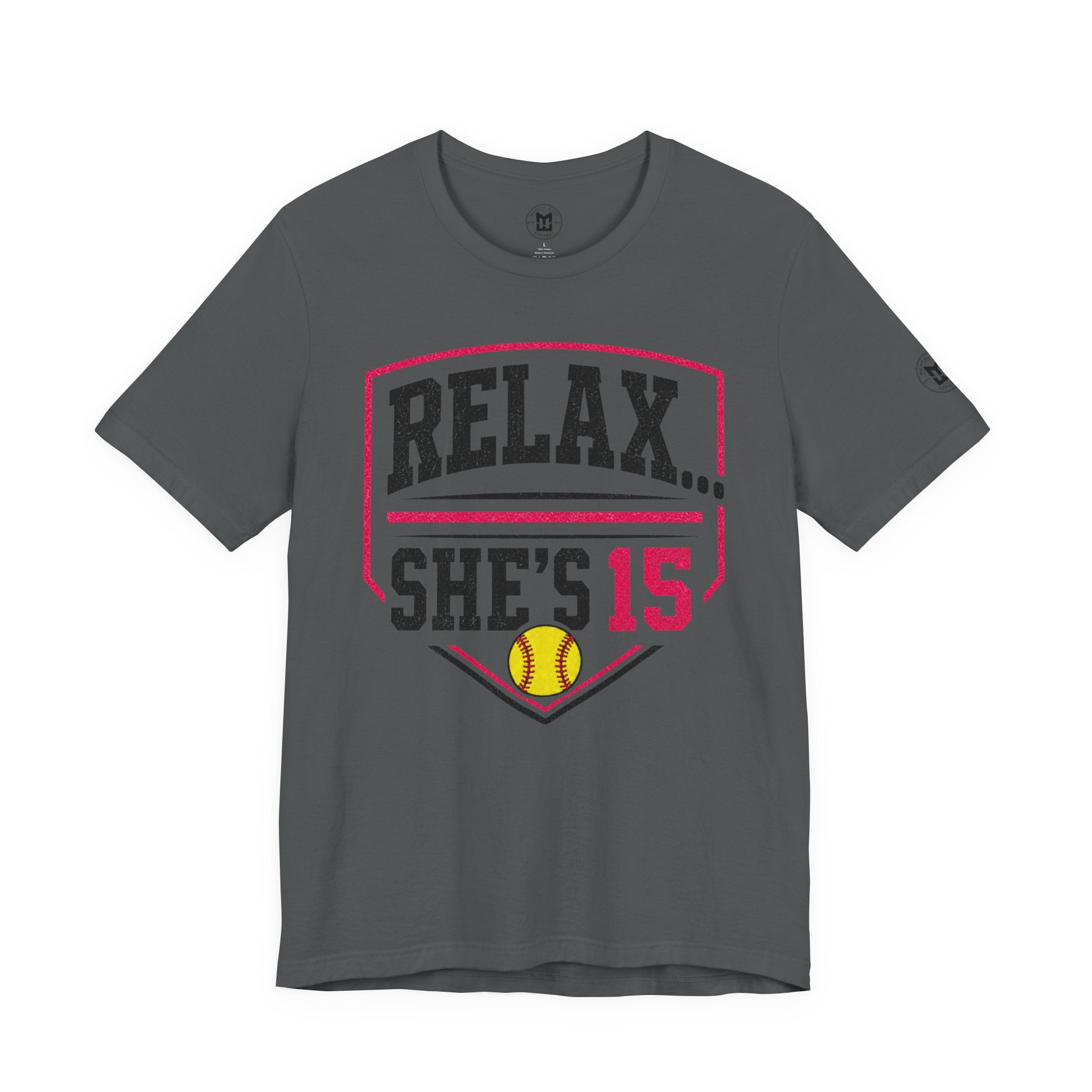 Relax… She’s 15 Softball Parents Tee