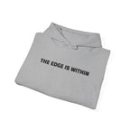 The Edge Is Within Puff Hoodie