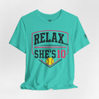 “Relax... She’s 10” Softball Parents T‑Shirt