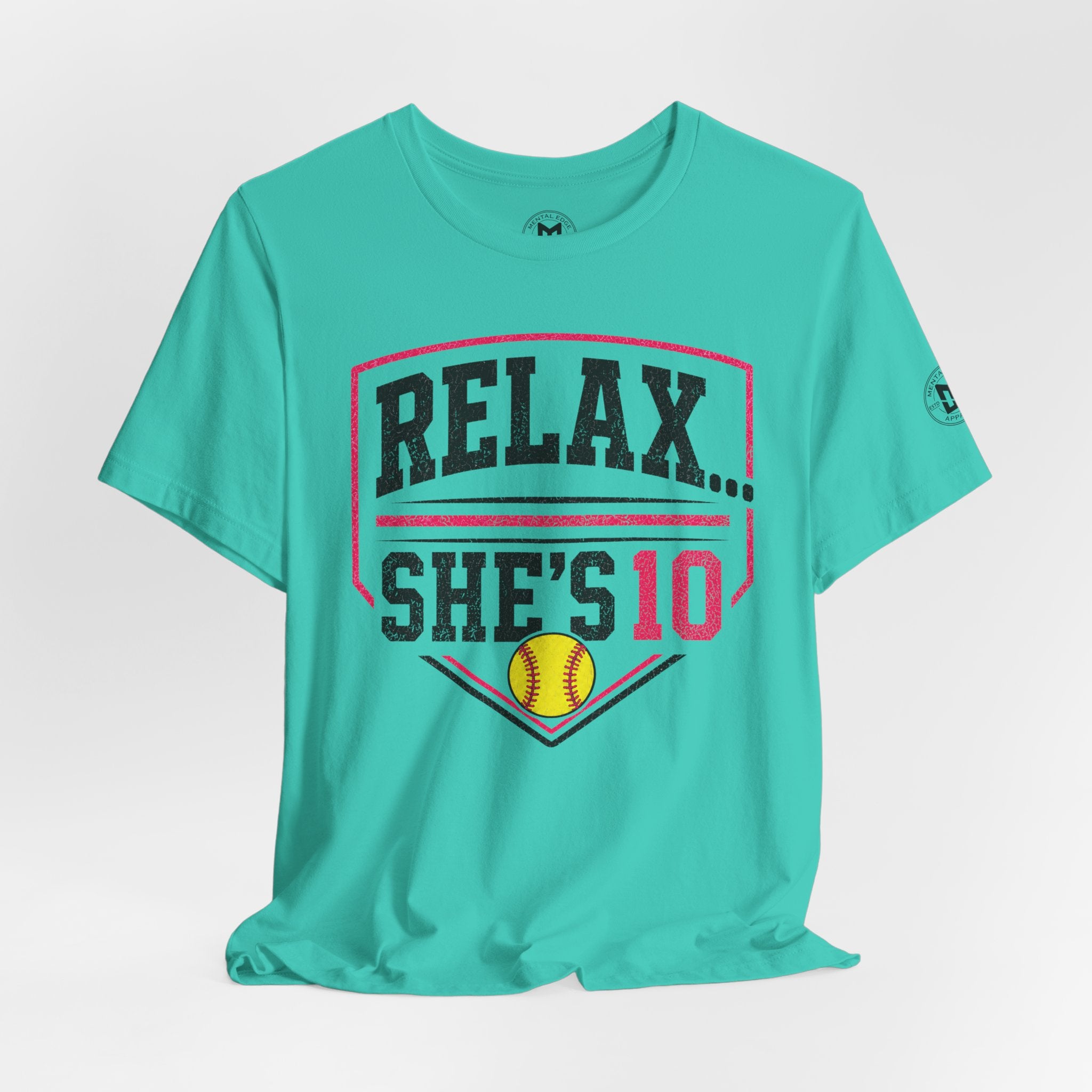 “Relax... She’s 10” Softball Parents T‑Shirt