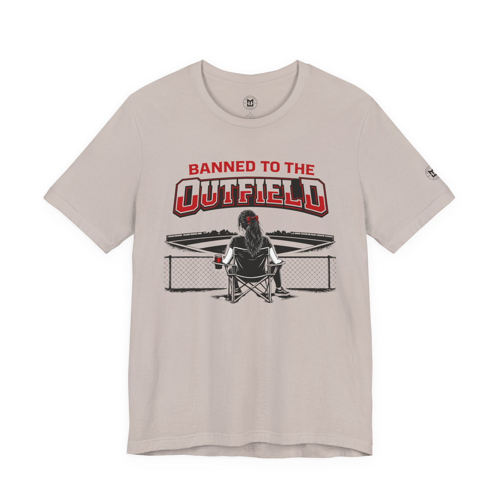 Banned to the Outfield Womans Baseball Tee – Funny Coach/Player Sideline Shirt