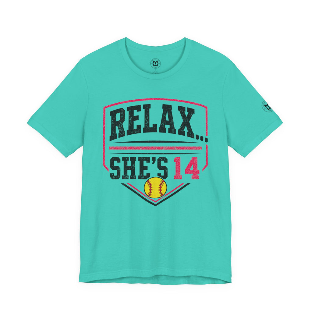 Relax... She's 14 Softball Parents T‑Shirt