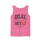 Relax… He’s 13 Baseball Parent Tank Top