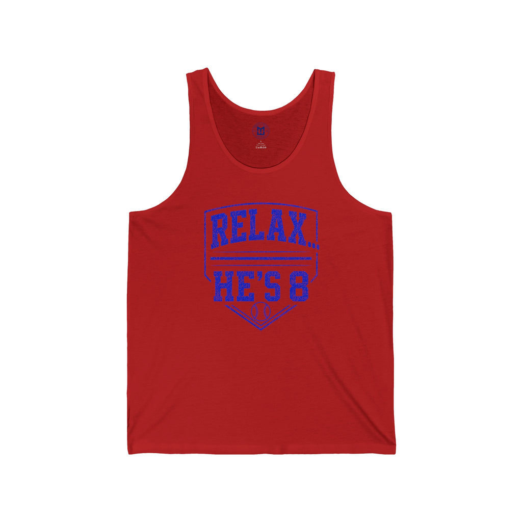 Relax... He’s 8 Baseball Parent Tank Top