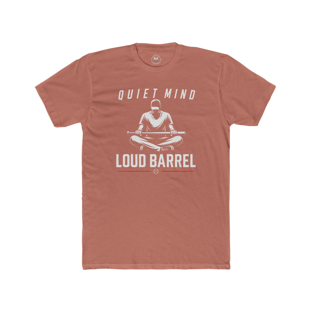 Quiet Mind Loud Barrel Tee Baseball Mindset Tee