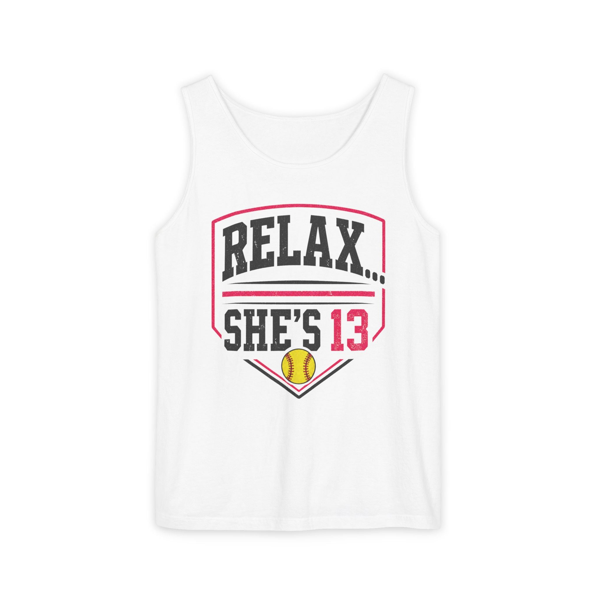 Relax... She's 13 Softball Parents Tank Top