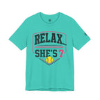 Relax… She's 7 Softball Parents T‑Shirt