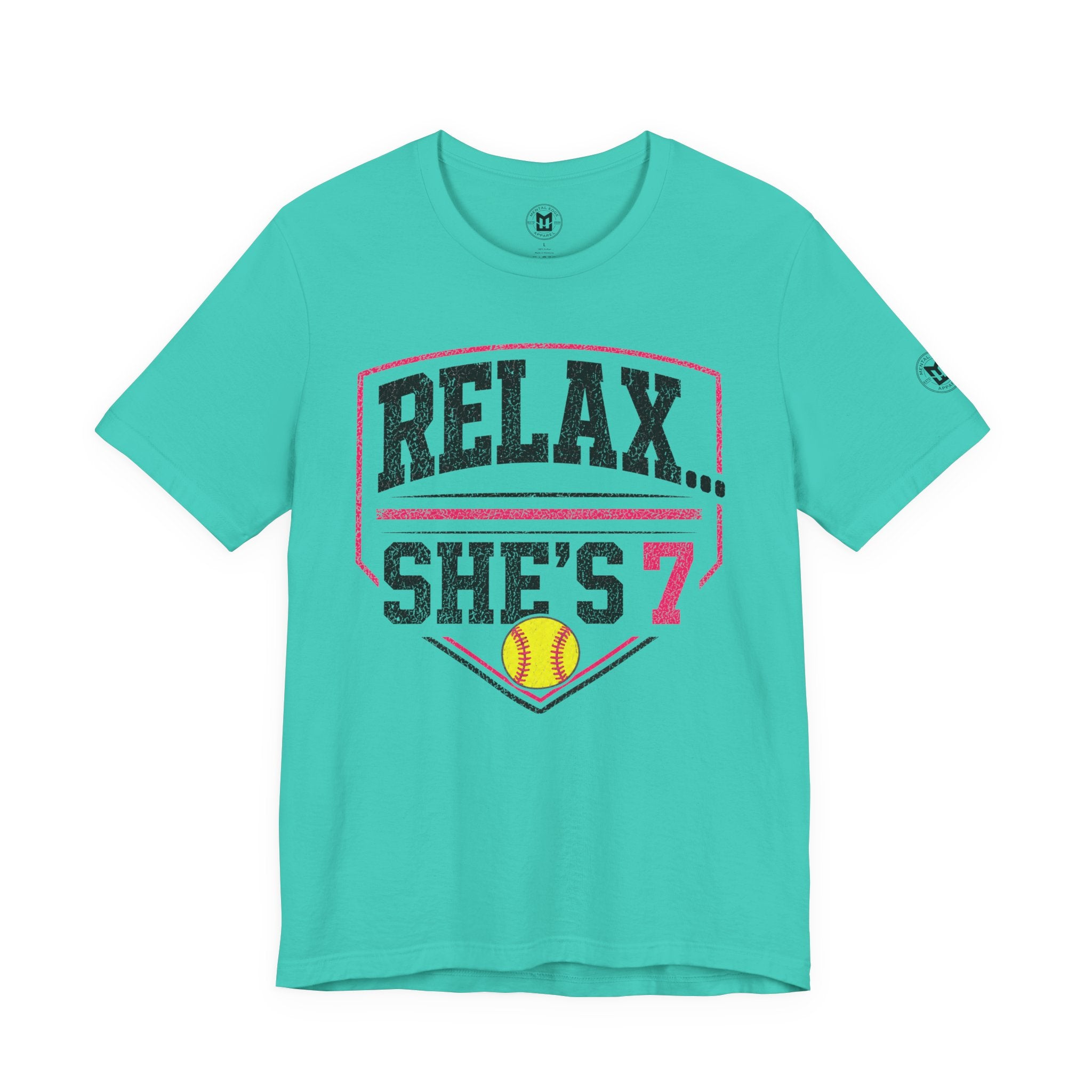 Relax… She's 7 Softball Parents T‑Shirt