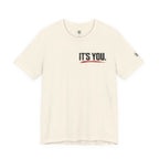 "Yes You. You Are The One" Motivational Graphic T-Shirt