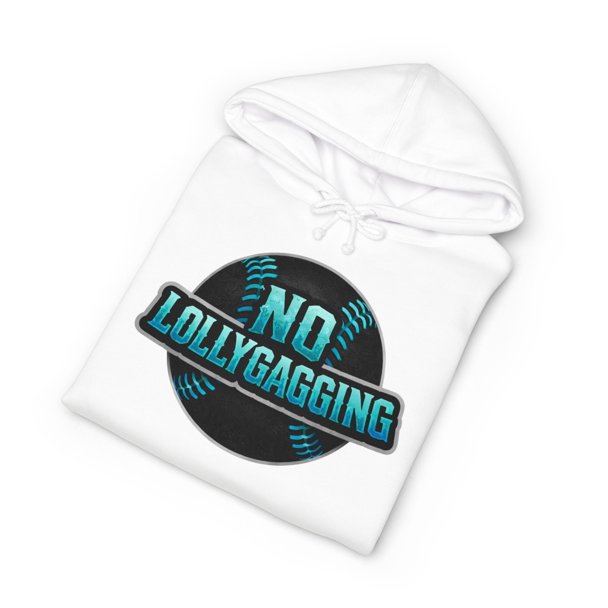 No Lollygagging Hoodie