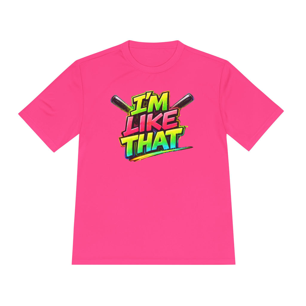 I'm Like That Dri-Fit Graphic Tee
