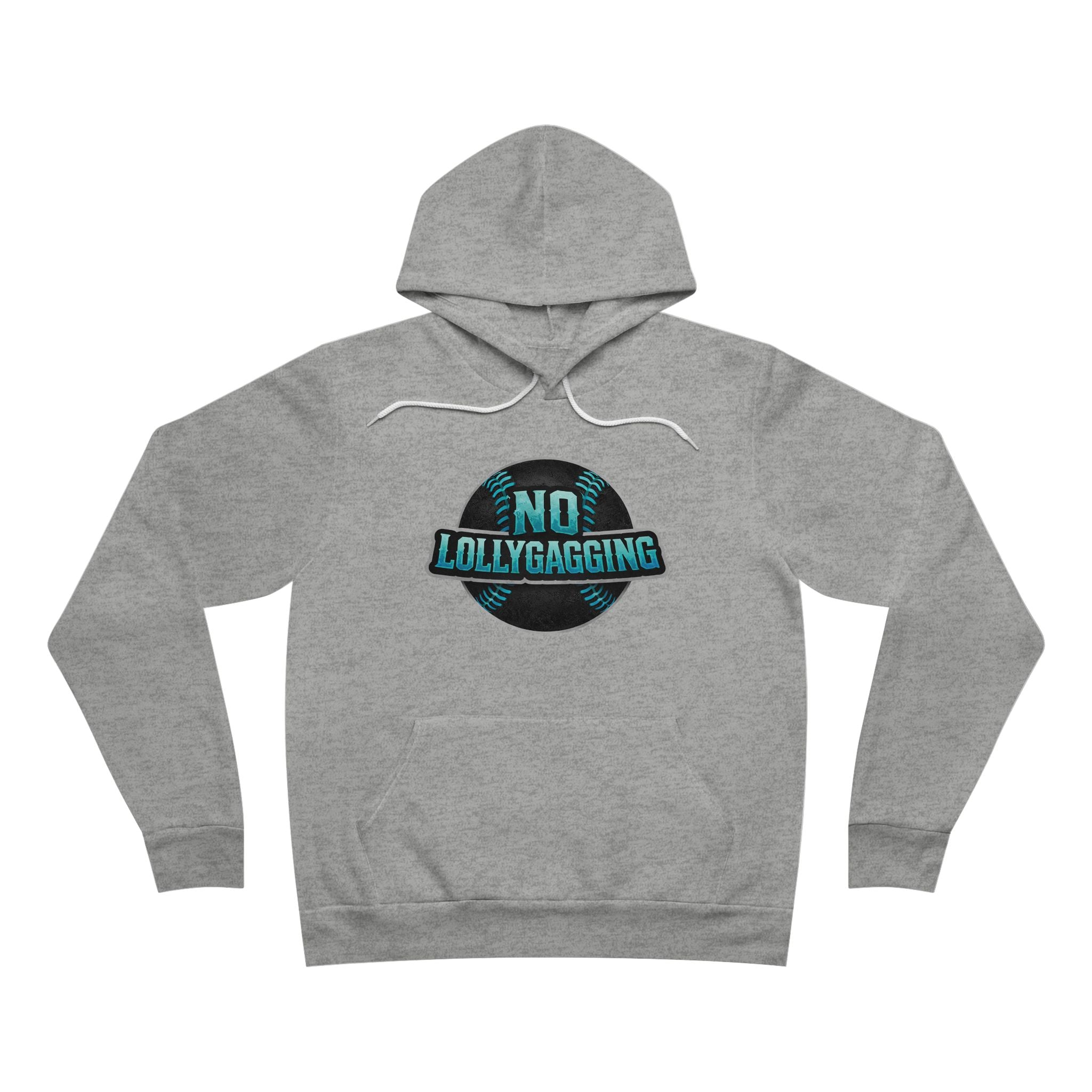 No Lollygagging Hoodie — Women's