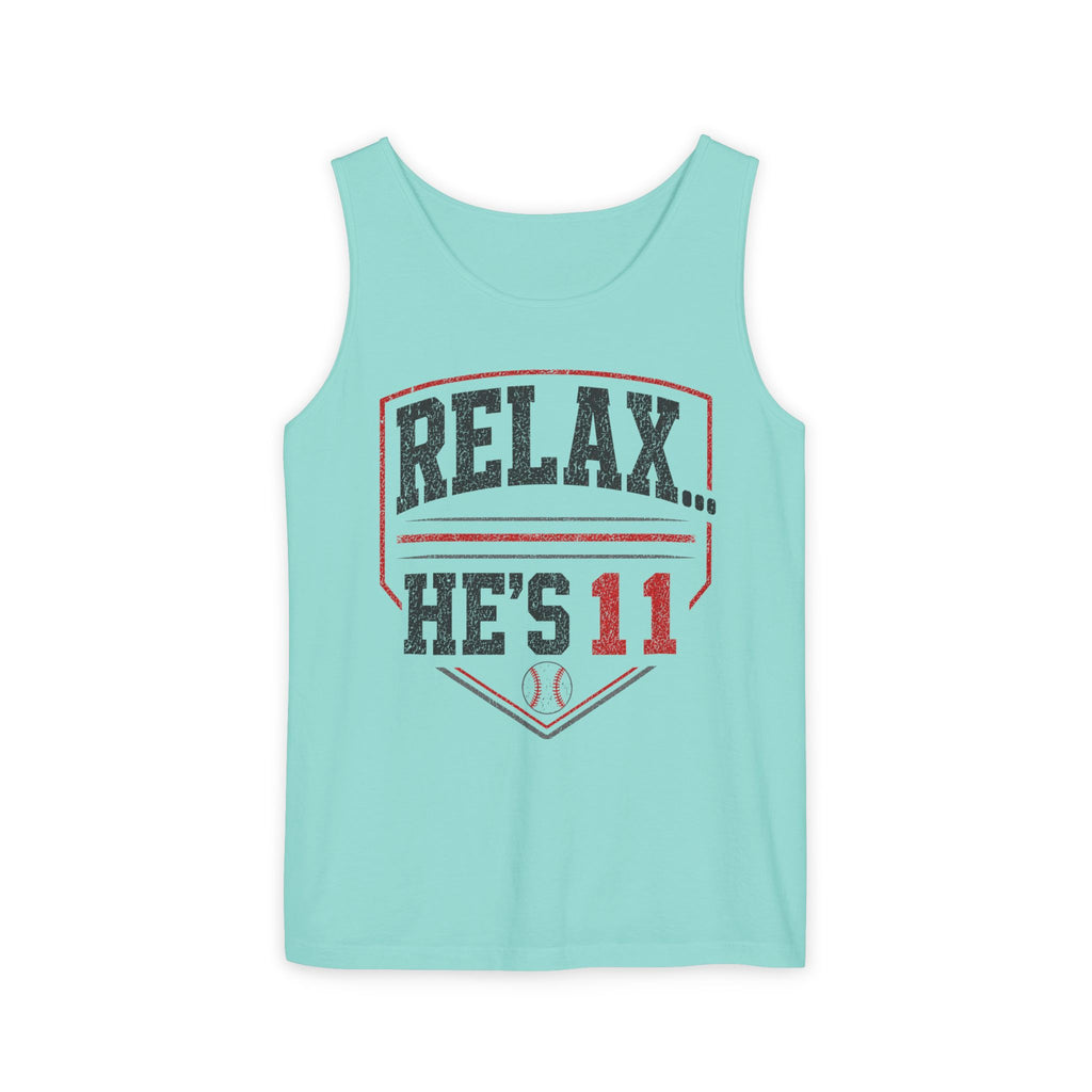 Relax... He’s 11 Parent Tank Top
