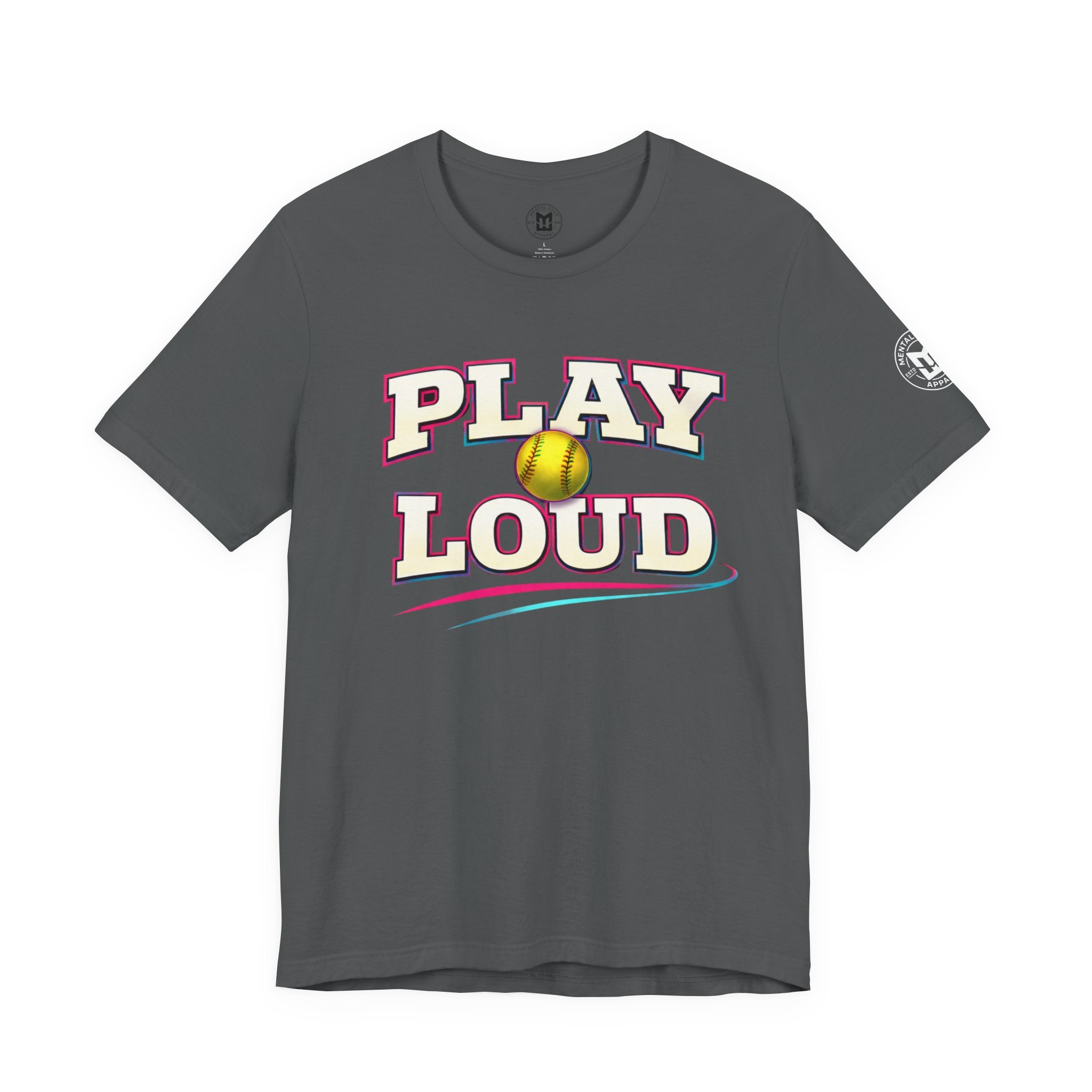 Play Loud Softball T-Shirt