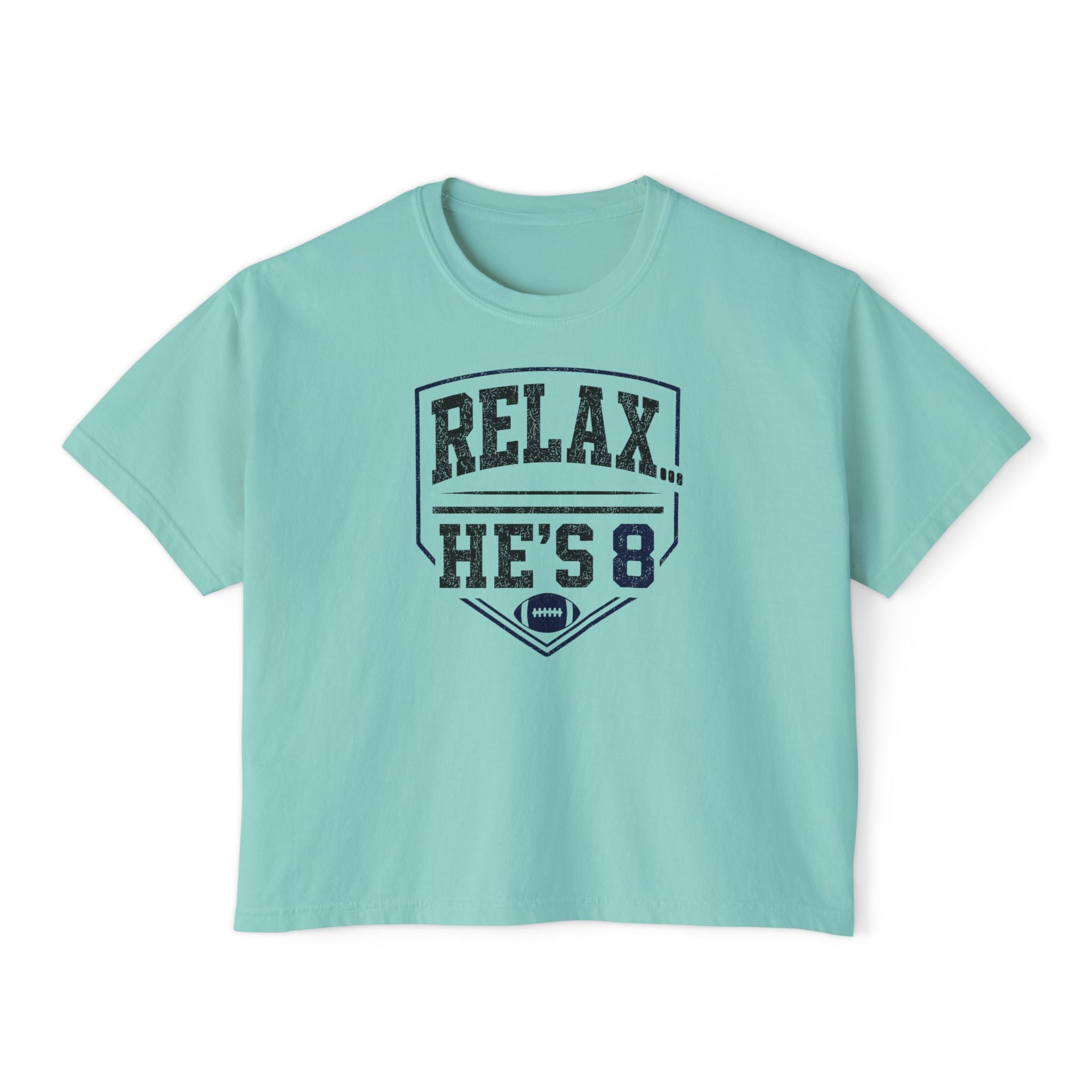 Relax… He’s 8 Boxy Tee Football Mom Shirt