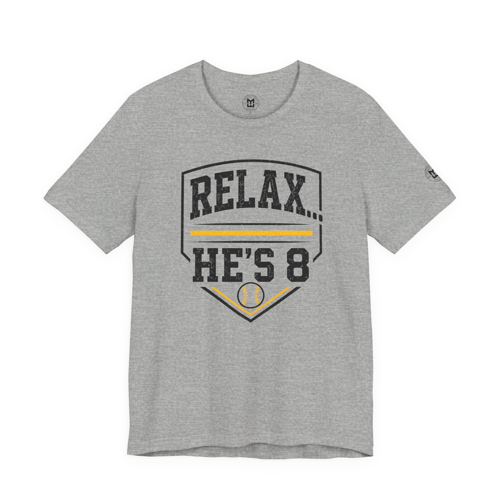 Relax… He's 8 Parent Baseball Tee
