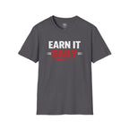 Earn It Daily T-Shirt — Motivational Gym Workout Tee