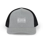 Believe Big Baseball Snapback Trucker Cap