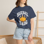 Baseball Is King T-Shirt Heavy Comfort Colors Adult Unisex