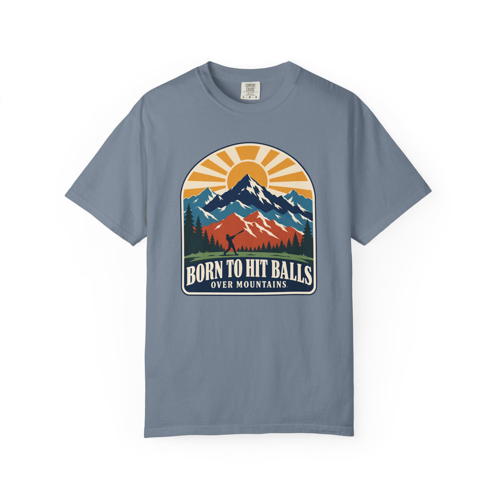 Born to Hit Balls Over Mountains T-Shirt — Unisex Vintage Mountain Comfort Colors Graphic Tee